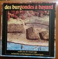 C1  Archeologie DES BURGONDES A BAYARD Mille Ans Moyen Age RHONE ALPES Illustre PORT INCLUS France - Arqueología