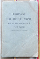 12 RODEZ Ve E. CARRERE Formulaire Du Code Civil Pour Les Actes Sous Seing Prive Par M. BARTHE 1875 - Midi-Pyrénées