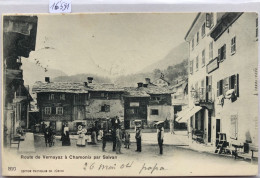 Salvan (Valais - Wallis) Route De Vernayaz à Chamonix : Du Beau Monde Sur La Place (16'591) - Salvan