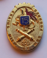 PO225 Pin's Armée Militaire 15e Régiment D'artillerie Crains Dieu Et Mes Foudres Suippes Marne Achat Immédiat - Militari