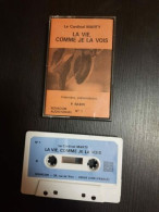 K7 Audio : Le Cardinal Marty - La Vie Comme Je La Vois N° 1 - Cassette
