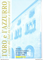 2003 Italia - Repubblica , Folder - L'Oro E L' Azzurro - Folder N° 68 MNH** - Paquetes De Presentación