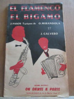 El Flamenco El Bigamo 2 Pasos Typiques De Mirandola Et Calveroon Danse à Paris - Partitions Musicales Anciennes