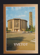 76 - Yvetot : L'église Saint Pierre ( Architecte Yves Marchand) - Yvetot