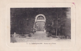 83) LA SAINTE BAUME (VAR) ENTREE DE LA GROTTE + TAMPON AU DOS  HOTELLERIE SAINTE BAUME LE 4/04/1912 - 2 SCANS - Saint-Maximin-la-Sainte-Baume