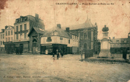 60 - GRANDVILLIERS / PLACE BARBIER ET HALLE AU BLE - Grandvilliers