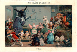 Chromo Au Bon Marché CHA-1 - N°2 L'Ecole School - Animaux Humanisés Animali Personificati Cochon Canard Lapin En B.Etat - Au Bon Marché