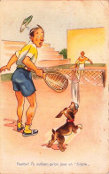 Sport -  TENNIS - Humour -  Toutou ! Tu Oublies Qu'on Joue Un Simple - Tenis
