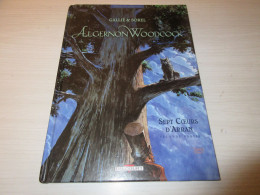 BD ALGERNON WOODCOCK SEPT COEURS D'ARRAN T2 - GALLIE & SOREL - 2005 - 60 Pages   - Andere & Zonder Classificatie