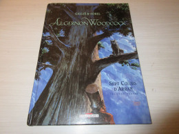 BD ALGERNON WOODCOCK SEPT COEURS D'ARRAN T2 - GALLIE & SOREL - 2005 - 60 Pages   - Altri & Non Classificati