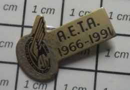 718A Pin's Pins / Beau Et Rare / ASSOCIATIONS / PNEU ROUE AILéE AETA 1966 1991 - Associations