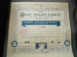 Part Beneficiaire Crédit Foncier D'Orient  1910 Manque 1 Seul Coupon - Bank & Insurance