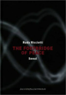 The Footbridge Of Peace: Seoul - Autres & Non Classés