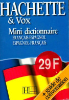 Mini Dictionnaire Hachette Vox Espagnol Bilingue (1998) De Collectif - Dictionnaires