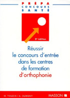 Réussir Le Concours D'entrée Dans Les Centres De Formation D'orthophonie (1998) De Monique Dumont - 18+ Years Old