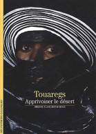 Touaregs : Apprivoiser Le Désert (2002) De Hélène Claudot-hawad - Woordenboeken
