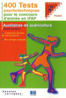 400 Tests Psychotechniques Pour Réussir Le Concours D'entrée En Ifap (2008) De André Combres - 18+ Years Old