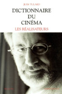 Dictionnaire Du Cinéma. Tome I Les Réalisateurs (1999) De Jean Tulard - Cinema/ Televisione