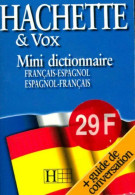 Mini Dictionnaire Hachette Vox Espagnol Bilingue (1998) De Collectif - Woordenboeken