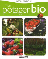 Mon Potager Bio (2009) De Karin Maucotel - Jardinage