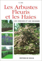 Les Choisir Et Les Soigner (2001) De C. Sala - Jardinería