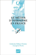 Le Métier D'infirmière En France (2002) De Perri Duboys-fresney - Dictionaries