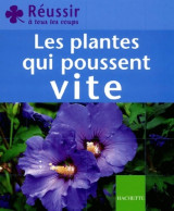 Les Plantes Qui Poussent Vite (2002) De Bénédicte Boudassou - Jardinage