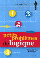Petits Problèmes De Logique (2007) De Fabrice Bouvier - Palour Games
