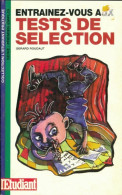 Entrainez-vous Aux Tests De Sélection (1993) De Gérard Roudaut - 18 Ans Et Plus