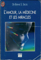 L'amour, La Médecine Et Les Miracles (1993) De Bernie S. Siegel - Sciences