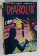 60942 DIABOLIK 1977 A. XVI N. 6 - L'impiccato - Diabolik