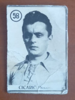 #12  Rare Football Card -  Cicaric ( FC DINAMO ZAGREB)  CROATIA  Yugoslavia - Other & Unclassified