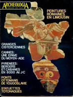 ARCHEOLOGIA N° 85 Granges Cistertiennes , Cannes Epave , Pyrenees Bergers Cabanes , Ponts Ottomans , Histoire Archéologi - Arqueología