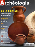 ARCHEOLOGIA N° 529 Aix En Provence , Acheuléen , Lyon Musée Confluences , Reims Camp Prisonniers Allemands , Oise , Ain - Archäologie