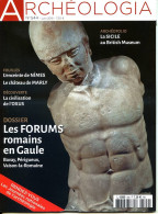 ARCHEOLOGIA N° 544 Dossier Forums Romains Bavay Périgueux Vaison La Romaine , Civilisation L'Oxus , Enceinte Nimes - Archeologia