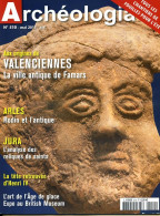 ARCHEOLOGIA N° 510 Archéologie Valenciennes Ville Antique Famars , Arles , Jura , Art Age De Glace , Tete Henri IV - Archeologia