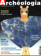 ARCHEOLOGIA N° 363 Dossier Incas , Toulouse Chemins Saint Jacques , Chambord Fondations Chateau , Trésors Syrie ,  - Archéologie