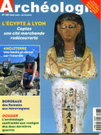 ARCHEOLOGIA N° 367 Egypte à Lyon Coptos , Bordeaux Romains Mérovingiens , Dossier Archéologie Vestiges Guerres - Archeologia