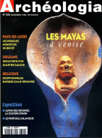 ARCHEOLOGIA N° 350 Les Mayas à Venise , Pirogues Du Brivet , Orléans , Belgique , Expositions Culture Jomon , Portugal - Archeologia