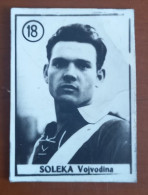 #12  Rare Football Card - SOLEKA FK . VOJVODINA SERBIA -   Yugoslavia - Other & Unclassified