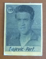 #12  Rare Football Card - PAJEVIC - PARTIZAN / SERBIA -   Yugoslavia - Autres & Non Classés