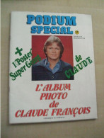 Ancien SUPPLEMENT DE PODIUM N° 82 ALBUM PHOTO DE CLAUDE FRANCOIS - People