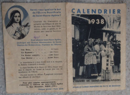 Petit Calendrier  De Poche  Image Pieuse 1938 Oeuvre De Saint Pierre Apotre - Petit Format : 1921-40