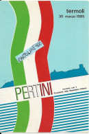 Molise Campobasso Termoli 30 Marzo 1985 Pubblicita Incontro Con Il Presidente Della Repubblica Italiana Pertini - Werbepostkarten