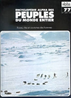 Peuples Du Monde Entier N° 77 Eskimo Du Groenland Occidental , Les Ammassalimiut Groenland Est , Gens D'Islande - Geography