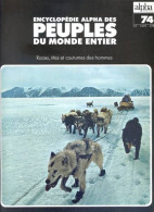 Peuples Du Monde Entier N° 74 Les Peuples De  Alaska , Explorateurs Chercheurs D'or De Arctique , - Geographie