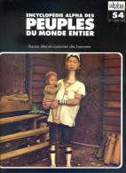 Peuples Du Monde Entier N° 54 Birmanie  Peuples De Birmanie , Les Moken , Les Padaung , Les Shan , Les Karen Thaïlande - Geografía