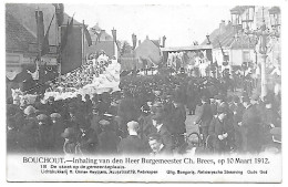 CPA Bouchout, Inhaling Van Den Heer Burgemeester Ch. Brees, Op 10 Maart 1912, De Stoet Op De Gemeenteplaats - Boechout
