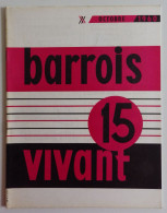 BARROIS VIVANT N°15 1960 EXCELLENT ETAT Bar-le-Duc Meuse Poincaré - Lorraine - Vosges