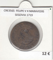 CRE3565 MONEDA ESPAÑA FELIPE V 4 MARAVEDIS SEGOVIA 1719 - Autres & Non Classés